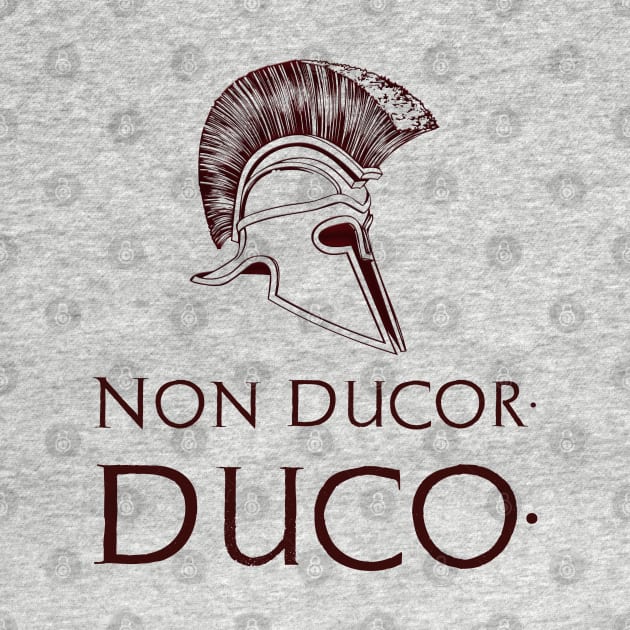 "Non ducor, duco." I am not led, I lead. by Styr Designs